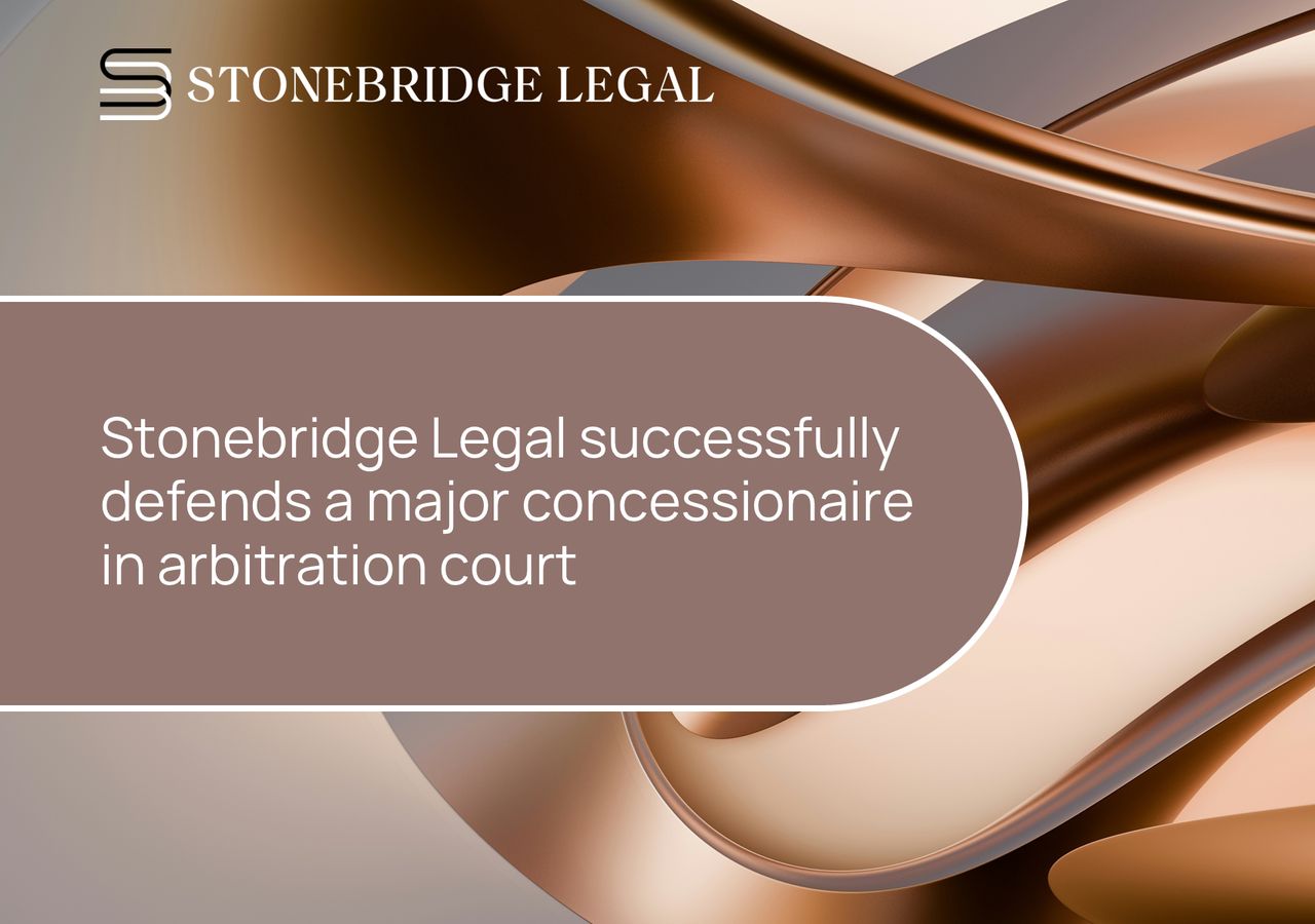 Stonebridge Legal successfully defends a major concessionaire in arbitration court